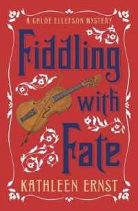 Fiddling with Fate (Chloe Ellefson Mystery)