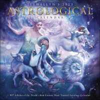 Llewellyn's 2023 Astrological Calendar : The World's Best Known, Most Trusted Astrology Calendar