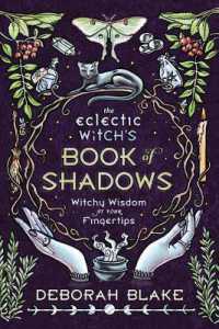 The Eclectic Witch's Book of Shadows : Witchy Wisdom at Your Fingertips