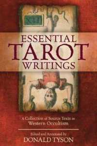 Essential Tarot Writings : A Collection of Source Texts in Western Occultism