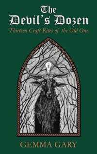 The Devil's Dozen : Thirteen Craft Rites of the Old One