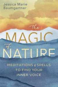 The Magic of Nature : Meditations and Spells to Find Your Inner Voice