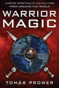 Warrior Magic : Justice Spirituality and Culture from around the World