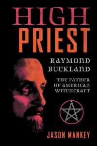 High Priest : Raymond Buckland, the Father of American Witchcraft