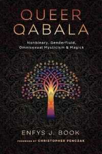Queer Qabala : Nonbinary, Genderfluid, Omnisexual Mysticism & Magick