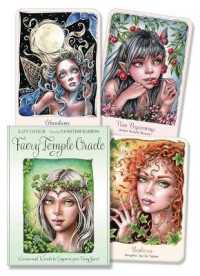Faery Temple Oracle : Enchantment, Wisdom and Insight to Empower Your Faery Spirit