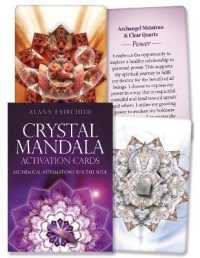 Crystal Mandala Activation Cards : Alchemical Affirmations for the Soul (Crystal Mandala Oracle)