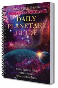 Llewellyn's 2025 Daily Planetary Guide : Complete Astrology At-A-Glance （Spiral）