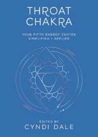 Throat Chakra : Your Fifth Energy Center Simplified and Applied (Llewellyn's Chakra Essentials)