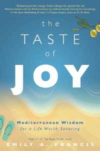 The Taste of Joy : Mediterranean Wisdom for a Life Worth Savoring