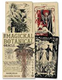 The Magickal Botanical Oracle : Plants from the Witch's Garden (The Magickal Botanical)