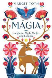 Mágia : Hungarian Myth, Magic, and Folklore