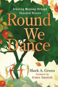 Round We Dance : Creating Meaning through Seasonal Rituals