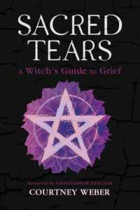 Sacred Tears : A Witch's Guide to Grief