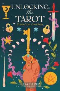 Unlocking the Tarot : Create Your Own Keys