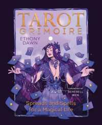 Tarot Grimoire : Spreads and Spells for a Magical Life