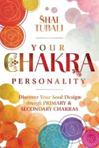 Your Chakra Personality : Discover Your Soul Design through Primary & Secondary Chakras