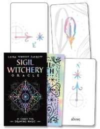 Sigil Witchery Oracle : 60 Cards for Drawing Magic (Sigil Witchery)