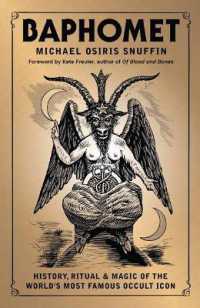 Baphomet : History, Ritual & Magic of the World's Most Famous Occult Icon