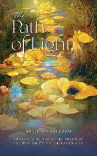 The Path of Light : Healing & Self-Mastery through the Wisdom of the Bhagavad Gita (Path of Light)