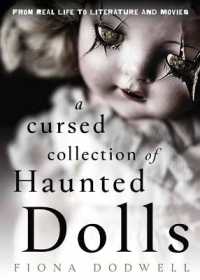 A Cursed Collection of Haunted Dolls : From Real Life to Literature and Movies