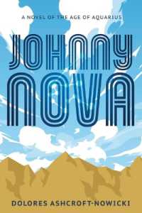 Johnny Nova : A Novel of the Age of Aquarius