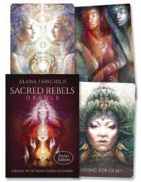 Sacred Rebels Oracle Pocket Edition : Create with Your Consciousness (Sacred Rebels)