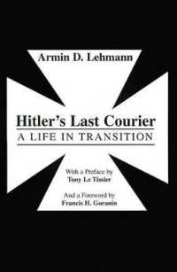 Hitler's Last Courier : A Life in Transition