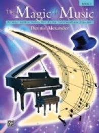 The Magic of Music, Book 2 : 9 Imaginative Solos for Early Intermediate Pianists