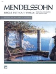 Songs without Words : Selected Favorites, Alfred Masterwork Edition