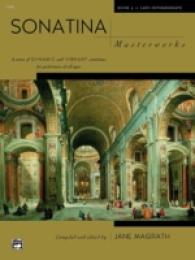 Sonatina Masterworks : Book 3: Late Intermediate