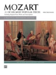 Mozart : 21 of His Most Popular Pieces: a Practical Performing Edition (Alfred Masterwork Edition) （3TH）
