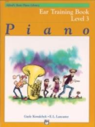 Piano : Ear Training Book Level 3 (Alfred's Basic Piano Library)