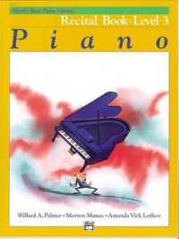 Alfred's Basic Piano Library Piano, Recital Book Level 3 (Alfred's Basic Piano Library)