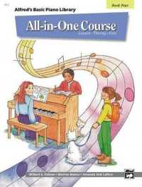 Alfred's Basic All-In-One Course， Bk 4 : Lesson * Theory * Solo (Alfred's Basic Piano Library)