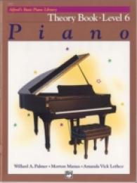 Alfred's Basic Piano Course, Theory Book 6 (Alfred's Basic Piano Library)