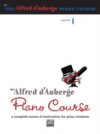 The Alfred d'Auberge Piano Course, Book 4