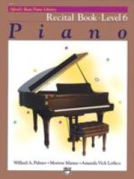 Piano Recital Book Level 6 (Alfred's Basic Piano Library)