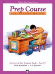 Alfred's Basic Piano Library Prep Course for the Young Beginner : Activity & Ear Training Book - Level D (Alfred's Basic Piano Library)