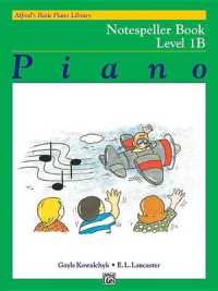 Alfred's Basic Piano Library : Notespeller Book 1b (Alfred's Basic Piano Library) （2ND）