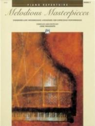Melodious Masterpieces, Book 2 : Piano Repertoire (Alfred Masterwork Edition)