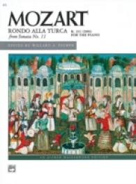 Rondo Alla Turca : From Sonata No. 11, K. 331 (300i) for the Piano (Alfred Masterwork Edition)