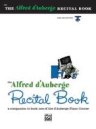 The Alfred d'Auberge Recital Book 1 : for Piano (The Alfred D'auberge Piano Course)