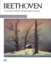 Beethoven : 16 of His Easiest Piano Selections : Practical Performing Edition (Slfred Masterwork Edition) （2ND）