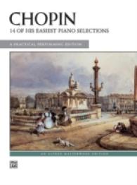 Chopin : 14 of His Easiest Piano Selections : a Practical Performing Edition (Alfred Masterwork Edition)