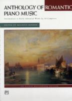 Anthology of Romantic Piano Music (Alfred Masterwork Edition) （SPI）