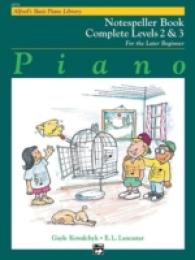 Alfred's Basic Piano Library Notespeller Book : Complete Levels 2 & 3 (Alfred's Basic Piano Library)
