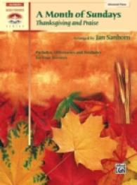 A Month of Sundays : Thanksgiving and Praise (Sacred Performer Collections)