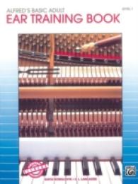 Alfred's Basic Adult Ear Training Book : Level 1 (Alfred's Basic Adult Piano Course)