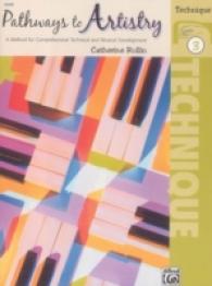 Pathways to Artistry : A Method for Comprehensive Technical and Musical Development, Technique 3